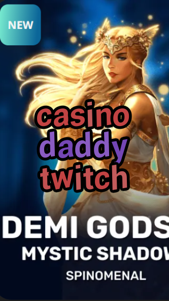 casino daddy twitch-trdjkmsxjksdss.com